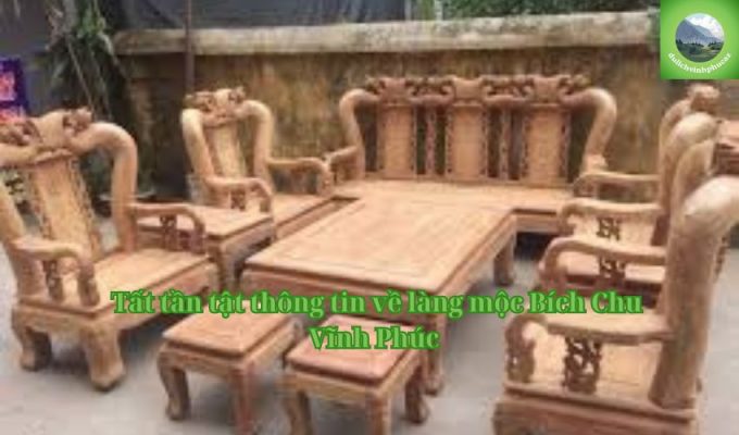 Tất tần tật thông tin về làng mộc Bích Chu Vĩnh Phúc 